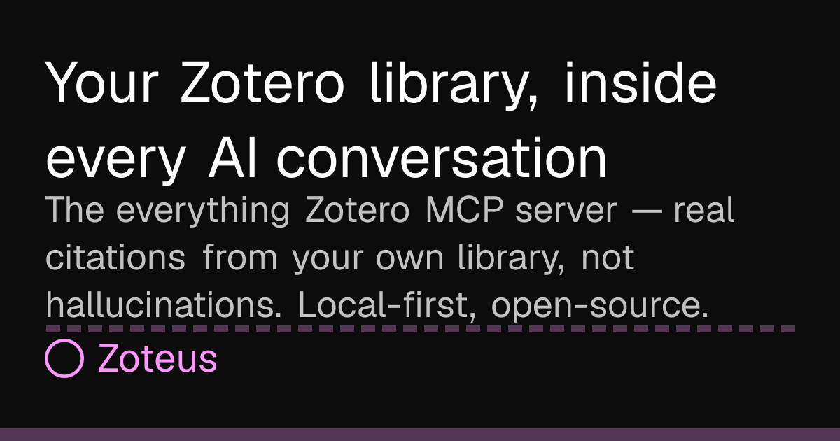 Zoteus — your Zotero library, inside every AI conversation